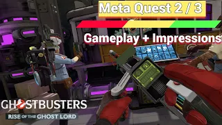 Oculus Meta Quest 2 / 3 Ghostbusters Rise Of The Ghost Lord Gameplay + Impressions - Previews Wrong?