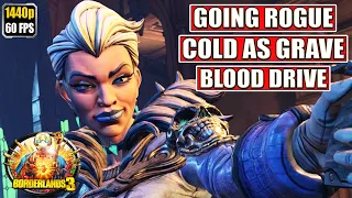 Borderlands 3 [Going Rogue - Cold as the Grave - Blood Drive] Gameplay Walkthrough [Full Game]