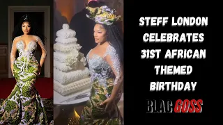 Steff London's 31st African themed birthday