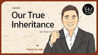 2020-10-04-MESSAGE_OUR_TRUE_INHERITANCE!_(Joshua 13 : 32 - 33)