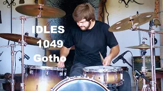 IDLES - 1049 Gotho (Drum Cover)