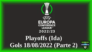 UEFA Conference League 2022/23 - Gols 18/08/2022 - Playoffs (Parte 2)