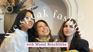 WE SPEAK FASHION 🎙️| Episode 1: Fashion talks with MANAL BENCHLIKHA.