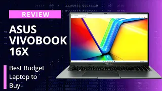 Asus Vivobook 16X Review- Best Budget Laptop