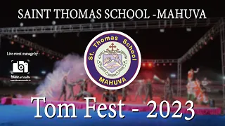 TOM FEST - 2023 II SAINT THOMAS SCHOOL MAHUVA II