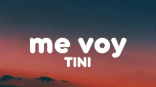 TINI - me voy (Letra/Lyrics)