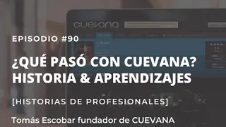 90.¿Qué paso con Cuevana? Historia y aprendizajes [Historias de Profesionales]