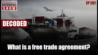 What is a free trade agreement? | Free Trade Agreement | India Australia Trade | Business Standard