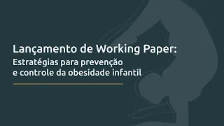 Estratégias para prevenção e controle da obesidade infantil