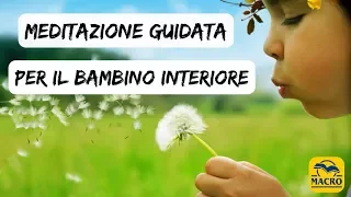 Meditazione: incontra il tuo angelo e il bambino interiore