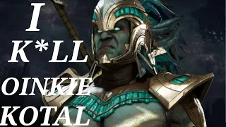 I DESTROYED OINKIE KOTAL|FT10| MKX