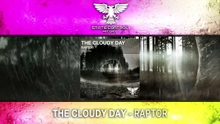 The Cloudy Day - Raptor [Full] -Tech Trance-