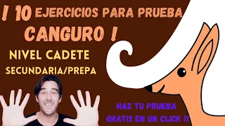 10 Ejercicios para CANGURO matemático 2021! 3ero Secundaria- 1ero prepa. Prueba gratis y soluciones