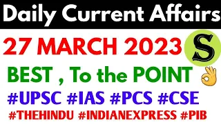 27 March 2023 Daily Current Affairs by study for civil services UPSC uppsc 2023 uppcs bpsc pcs