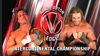 Randy Orton VS Edge for the intercontinental championship unbelievable match!!