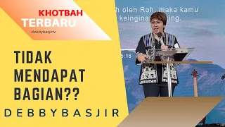 PDT.DEBBY BASJIR I TIDAK MENDAPAT BAGIAN?? - #khotbahdebbybasjir_db #khotbahdebbybasjir