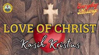 Everyday Blessings_LOVE OF CHRIST (KASIH KRISTUS)