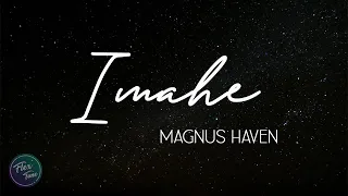 Imahe - Magnus Haven (Lyric Video)