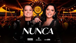 Maiara e Maraisa - Nunca - DVD Identidade