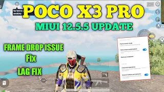 POCO X3 PRO MIUI 12.5.5 UPDATE FRAME DROP ISSUE FIX LAG FIX