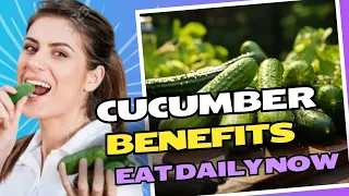Cucumber Benefits Eat Daily Now