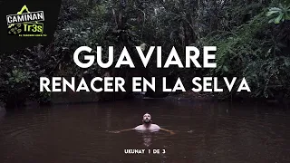 NOS HABLÓ LA SELVA (UKUNAY 1-3) || CaminanTr3s, El tercero eres tú!!