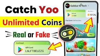 Catch Yoo App Payment Proof | Catch Yoo App Unlimited Coins Trick | Catch Yoo App Real or Fake |