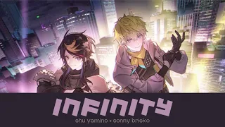 Shu Yamino × Sonny Brisko — INFINITY (Lyrics)