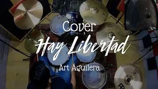 Hay libertad (148 BPM) - Art Aguilera (Batería Cover) 🎧