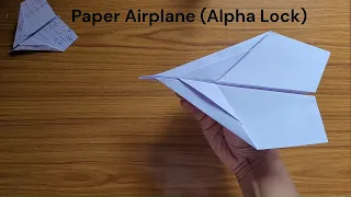 Paper Plane | Super Simple Paper Plane | Alpha Lock | The Best Paper Airplane flies over 100 ft.