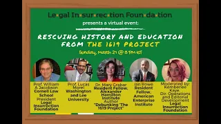 Rescuing Education From The 1619 Project -  Full Program