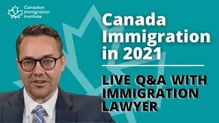 Canada Immigration 2021 - Live Q&A