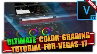 The Ultimate VEGAS Pro 17 Color Grading Crash Course 👨‍🏫 VEGAS Tutorial #61