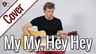 Neil Young - My My, Hey Hey (Out Of The Blue) | Gitarren Cover