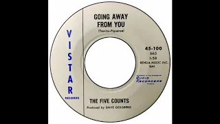 Five Counts - Going Away From You