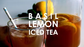 How to Make Lemon Iced Tea | with Basil