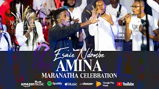 Esaie Ndombe - Amina (Maranatha Célébration)
