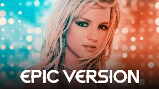 Britney Spears - Oops!...I Did It Again | EPIC VERSION