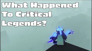 What Happened To Critical Legends?