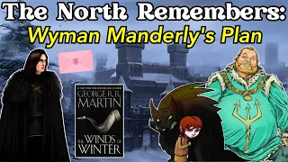 Wyman Manderly's Plan, Pink Letter & Battle in the Ice: North in TWoW Part 1 | ASoIaF Theory