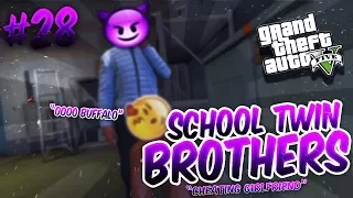 GTA School Twin Brothers Ep. 28 - CHEATING GIRLFRIEND 💏