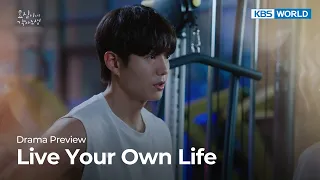 (Preview) Live Your Own Life : EP3 | KBS WORLD TV