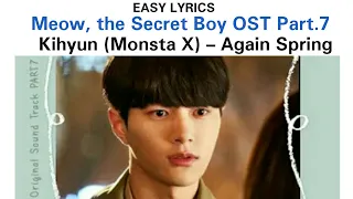 Kihyun (Monsta X) – Again Spring (Meow, the Secret Boy OST Part.7) Easy Lyrics