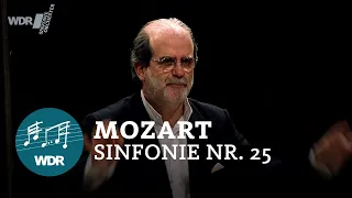 W. A. Mozart - Symphony No. 25 g-minor K 183 | WDR Sinfonieorchester | Andrea Marcon