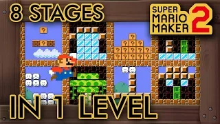 Super Mario Maker 2 - 8 Stages in 1 Level