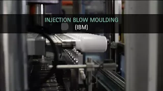 Injection Blow Moulding (IBM) for Containers and Packaging