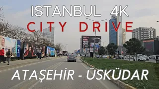 Istanbul 4K Driving from Atasehir to Uskudar Virtual Drive and Sightseeing Video