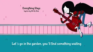 Everything Stays (Lyrics) - Olivia Olson (Adventure Time)