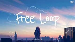 Daniel Powter - Free Loop (Lyrics) - LIVE345MUSIC