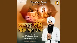 Darshan Dekh Jivan Gur Tera (Live)